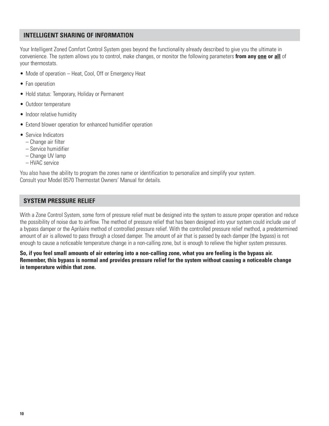 Aprilaire 6504 owner manual Intelligent Sharing of Information, System Pressure Relief 