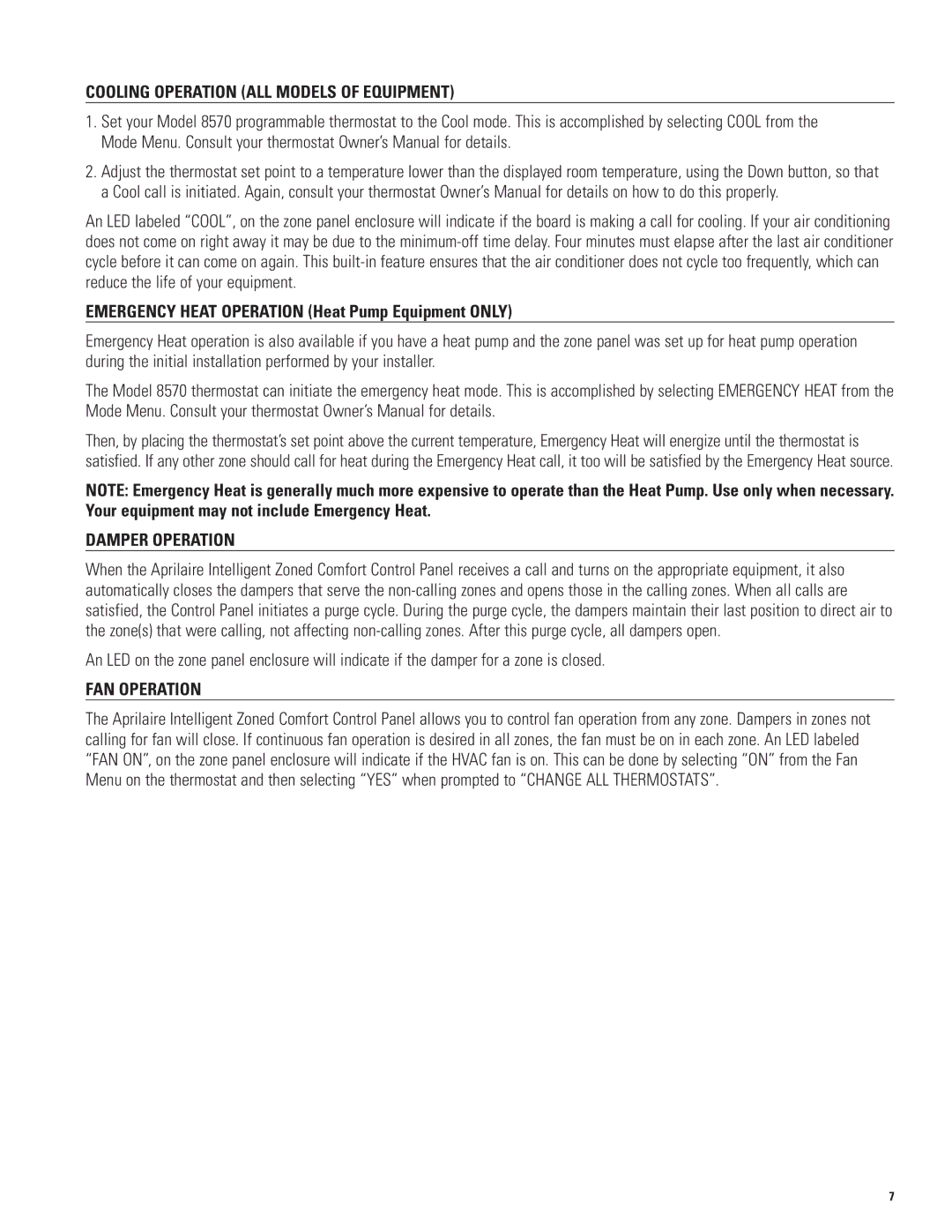 Aprilaire 6504 owner manual Cooling Operation ALL Models of Equipment, Damper Operation, FAN Operation 