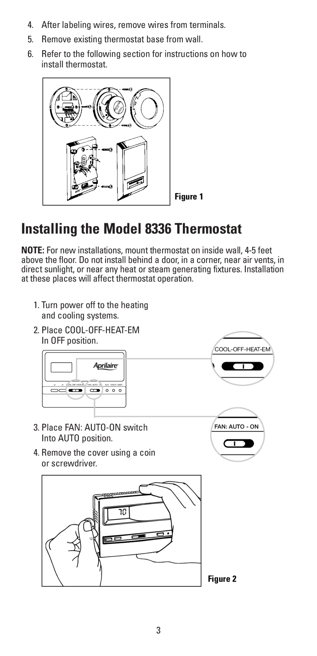 Aprilaire user manual Installing the Model 8336 Thermostat, Remove the cover using a coin or screwdriver 