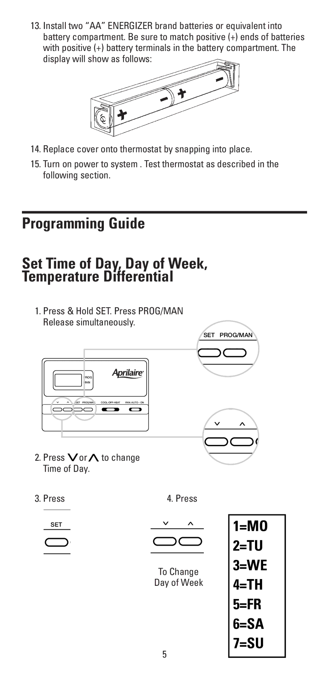 Aprilaire 8353 warranty Press or to change Time of Day, Press To Change Day of Week 