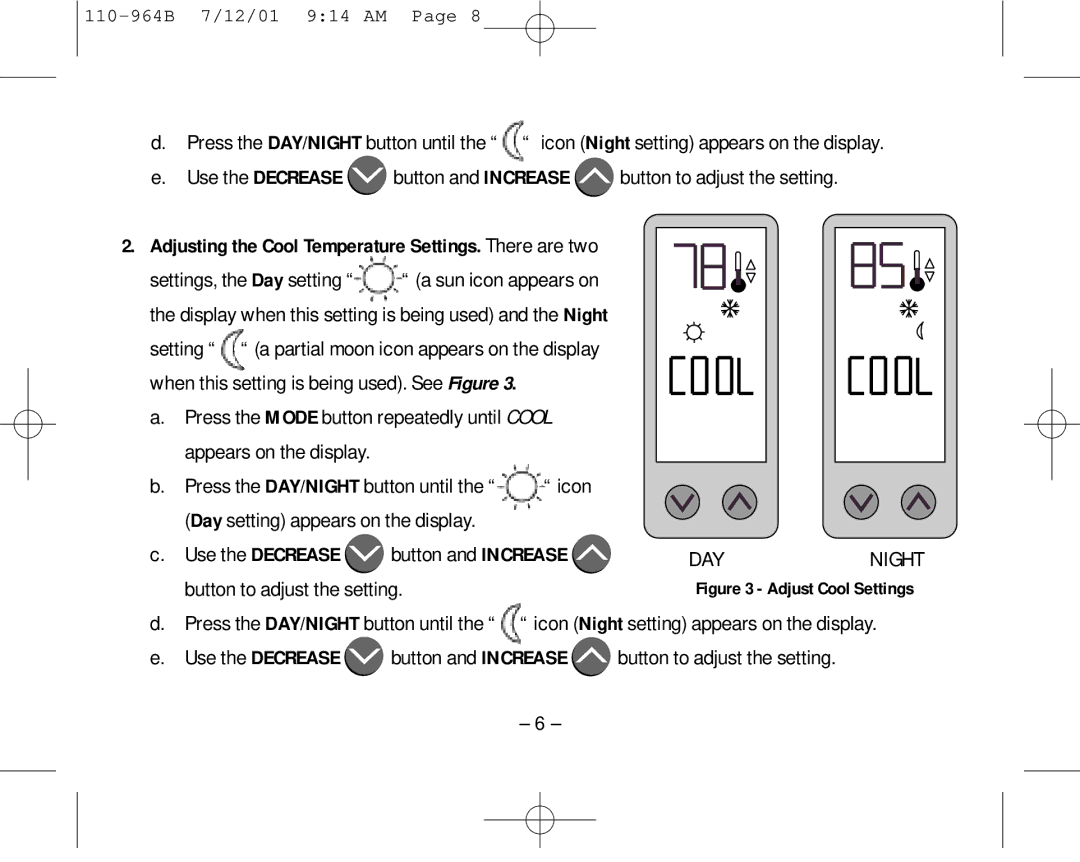 Aprilaire 8533 owner manual Adjusting the Cool Temperature Settings. There are two, Adjust Cool Settings 