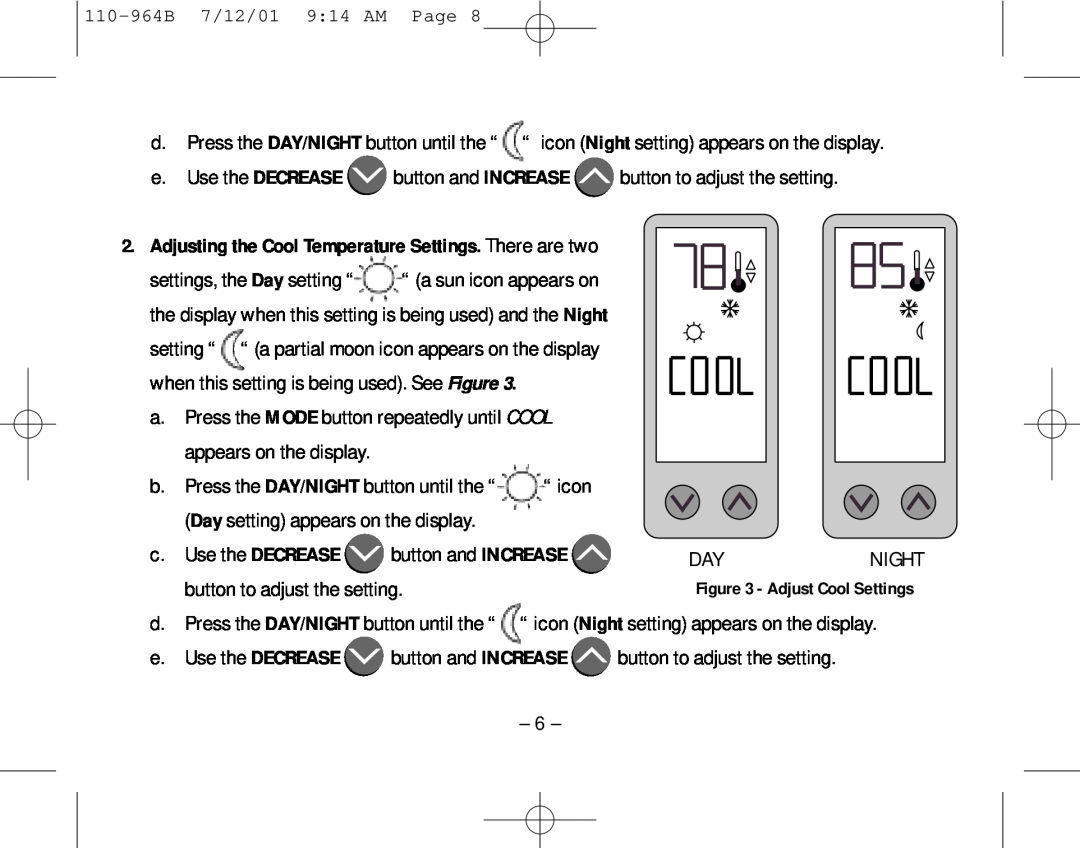 Aprilaire 8533 owner manual Adjusting the Cool Temperature Settings. There are two, Adjust Cool Settings 