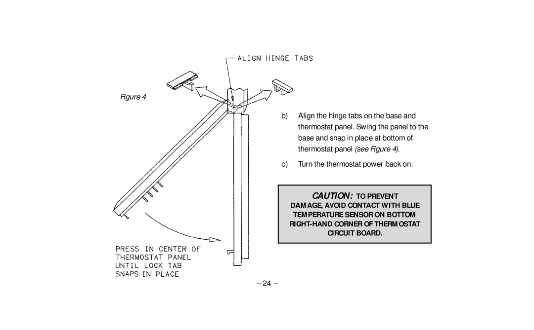 Aprilaire 8552 owner manual Turn the thermostat power back on 