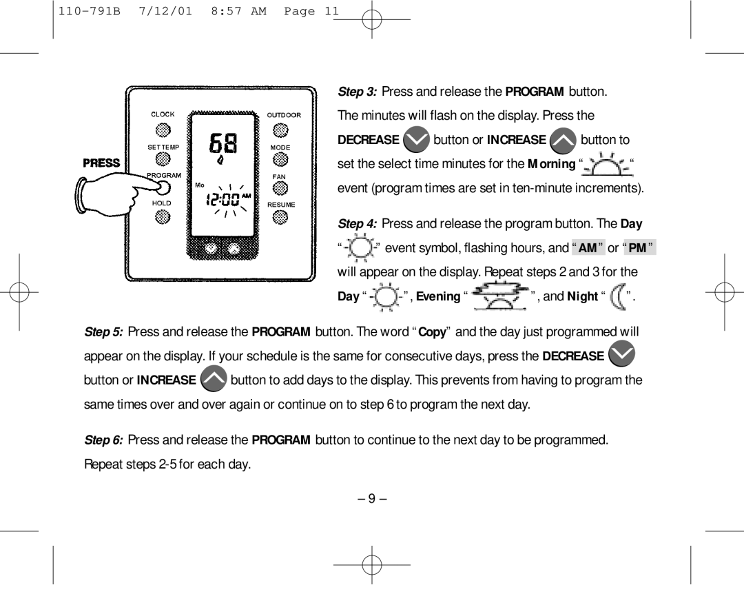 Aprilaire 8556 owner manual Press and release the program button. The Day, Night 