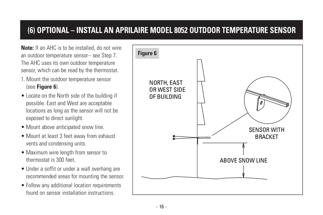 Aprilaire 8570 installation instructions Mount the outdoor temperature sensor see Figure, Mount above anticipated snow line 