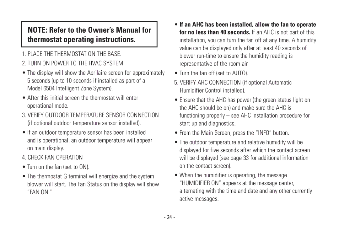 Aprilaire 8570 installation instructions Check FAN Operation, From the Main Screen, press the Info button 