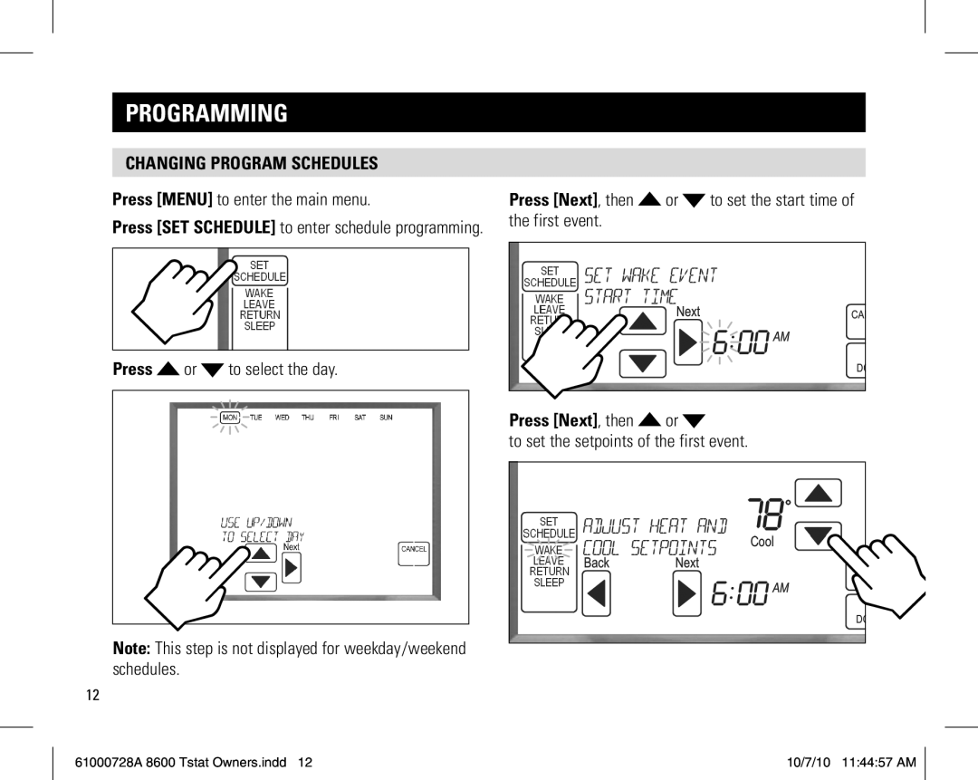 Aprilaire 8600 owner manual Changing program schedules, Press Next, then or, To set the setpoints of the first event 