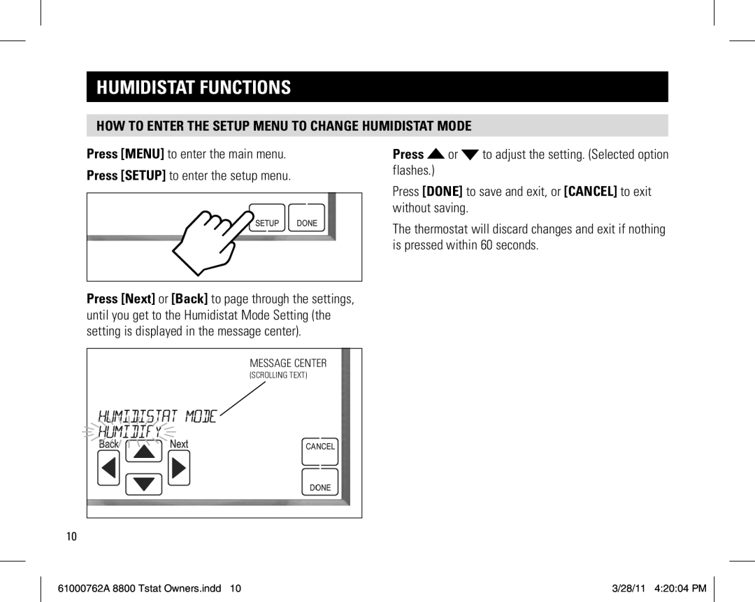 Aprilaire 8800 UNIVERSAL owner manual How to enter the setup menu to change Humidistat Mode 