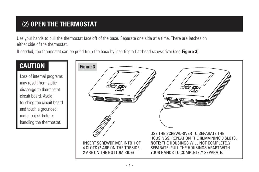 Aprilaire Model 8570 installation instructions Open the Thermostat 