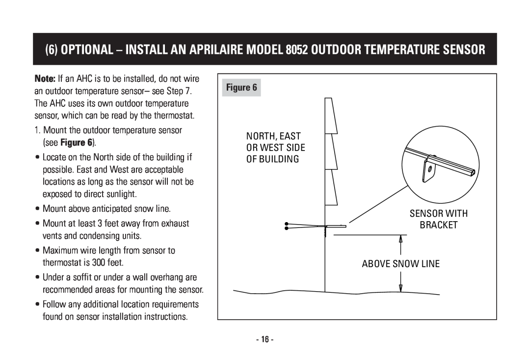 Aprilaire Model 8570 Mount the outdoor temperature sensor see Figure, Mount above anticipated snow line, North, East 