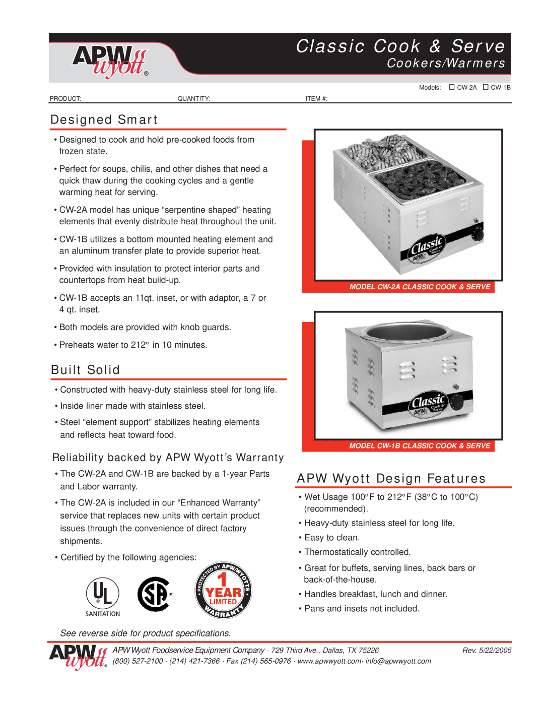 APW Wyott CW-1B, CW-2A warranty Designed Smart, Built Solid, APW Wyott Design Features 