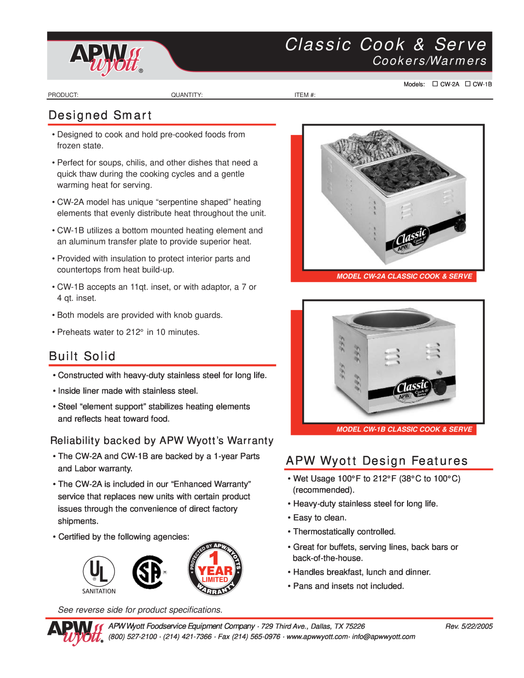 APW Wyott CW-1B warranty Classic Cook & Serve, Cookers/Warmers, Designed Smart, Built Solid, APW Wyott Design Features 