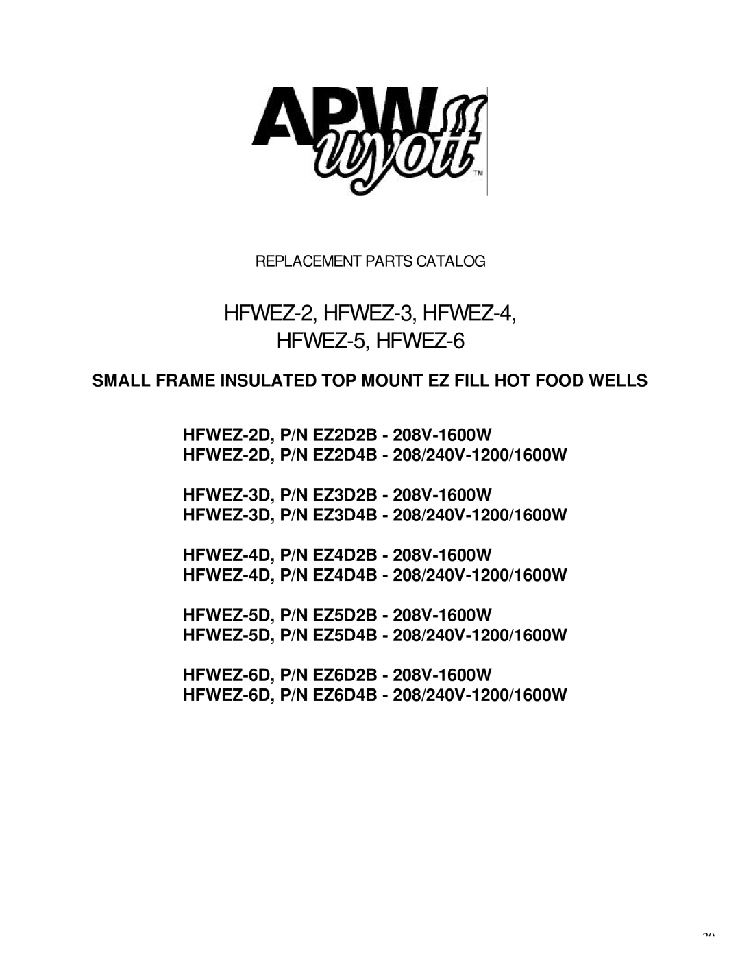 APW Wyott HOT FOOD WARMER service manual HFWEZ-2, HFWEZ-3, HFWEZ-4 HFWEZ-5, HFWEZ-6 