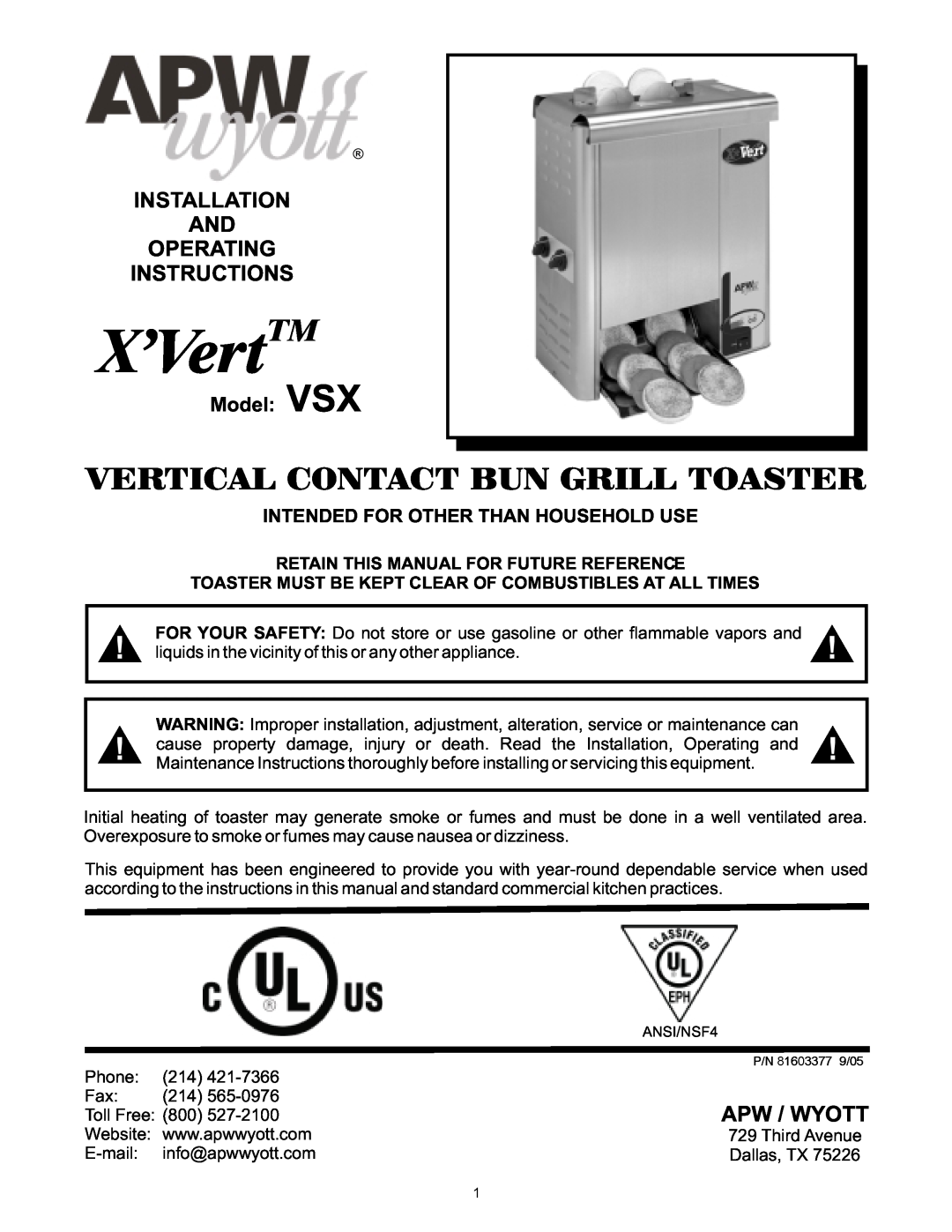 APW Wyott manual Vertical Contact Bun Grill Toaster, Installation And Operating Instructions, X’VertTM, Model VSX 
