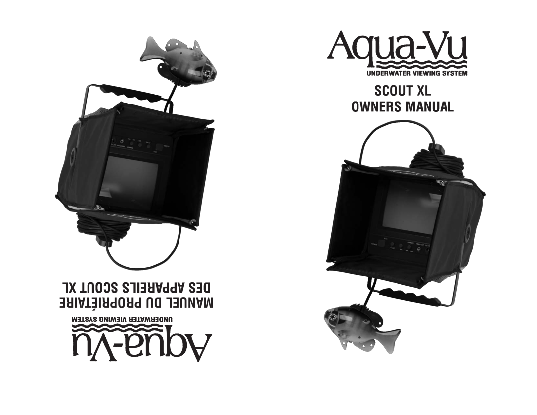 Aqua-Vu SCOUT XL manual Scout Xl Owners Manual Xl Scout Appareils Des Propriétaire Du Manuel 