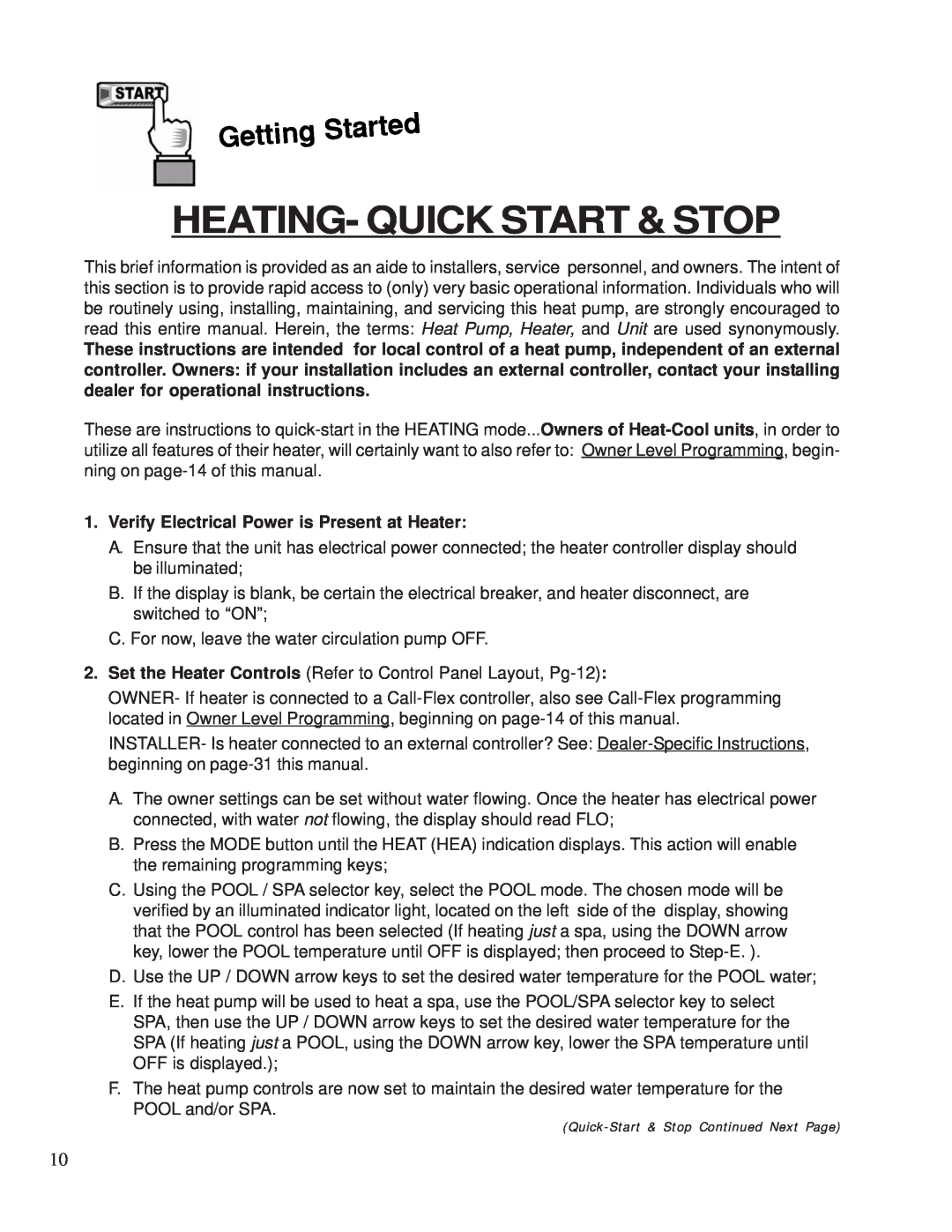 Aquacal 100 owner manual Heating- Quick Start & Stop, Verify Electrical Power is Present at Heater 