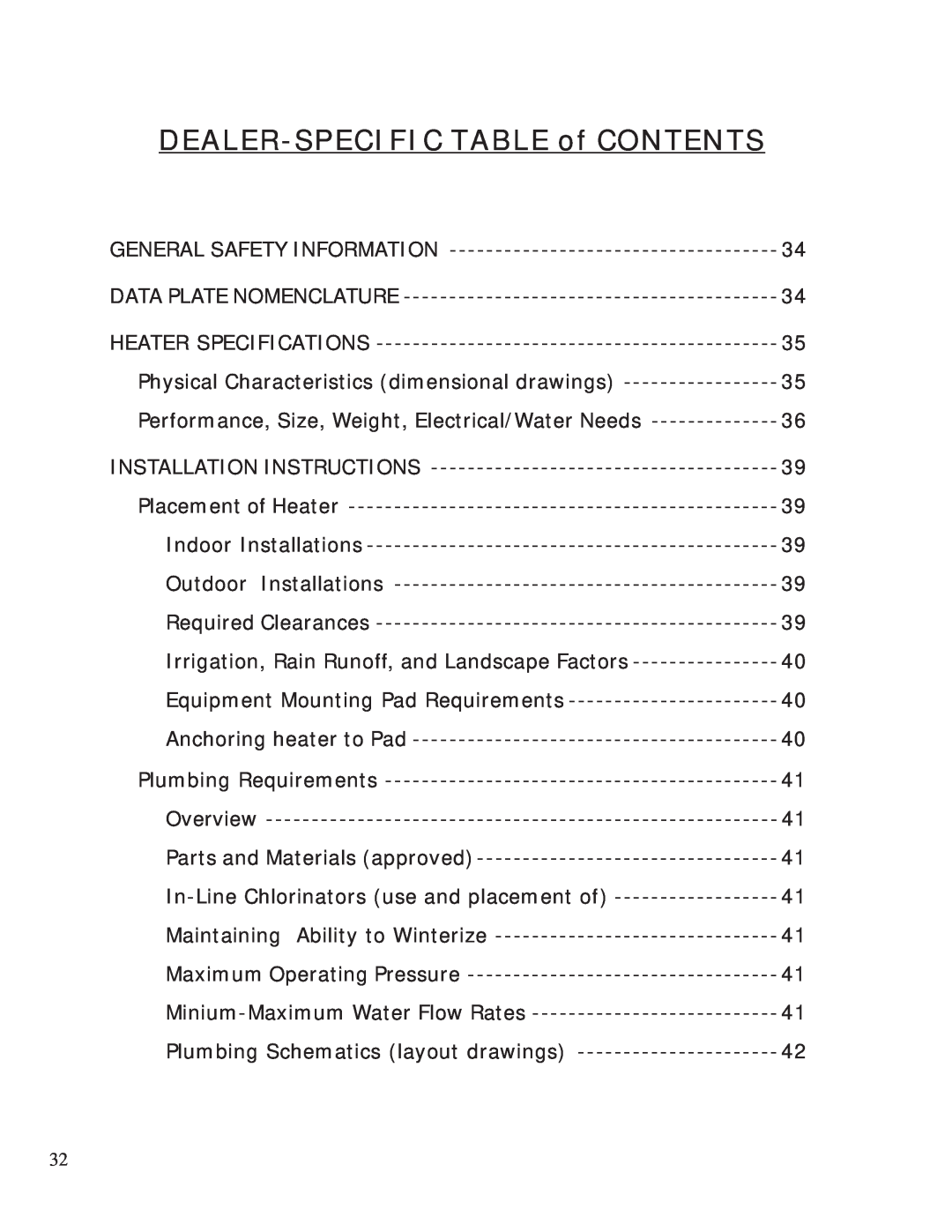 Aquacal 100 owner manual DEALER-SPECIFICTABLE of CONTENTS 