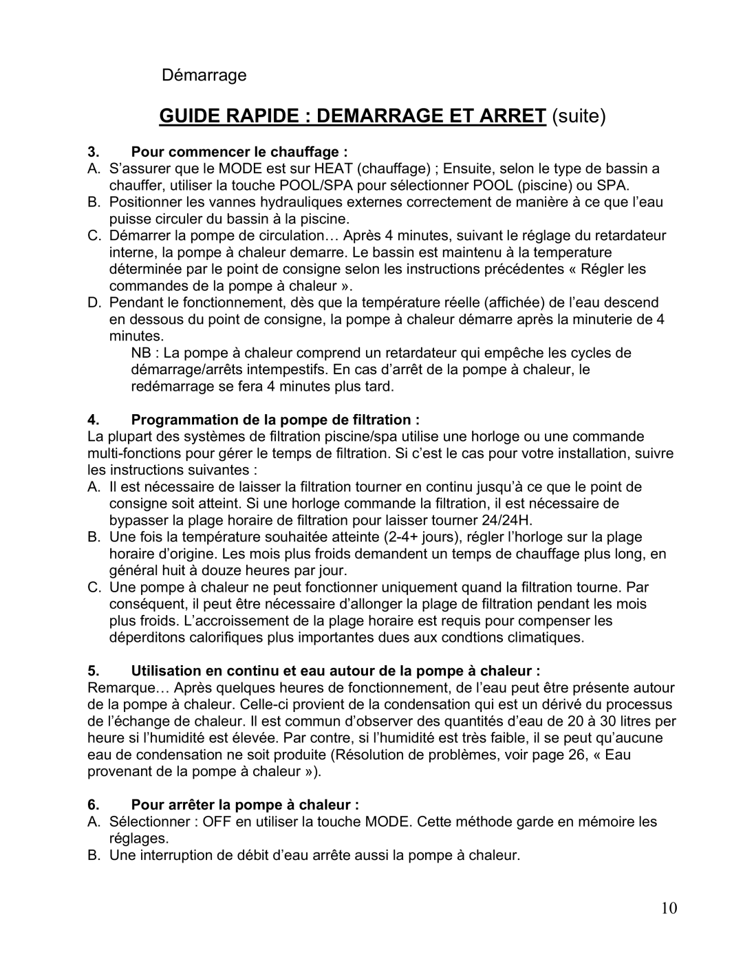 Aquacal 110 Guide Rapide Demarrage ET Arret suite, Pour commencer le chauffage, Programmation de la pompe de filtration 