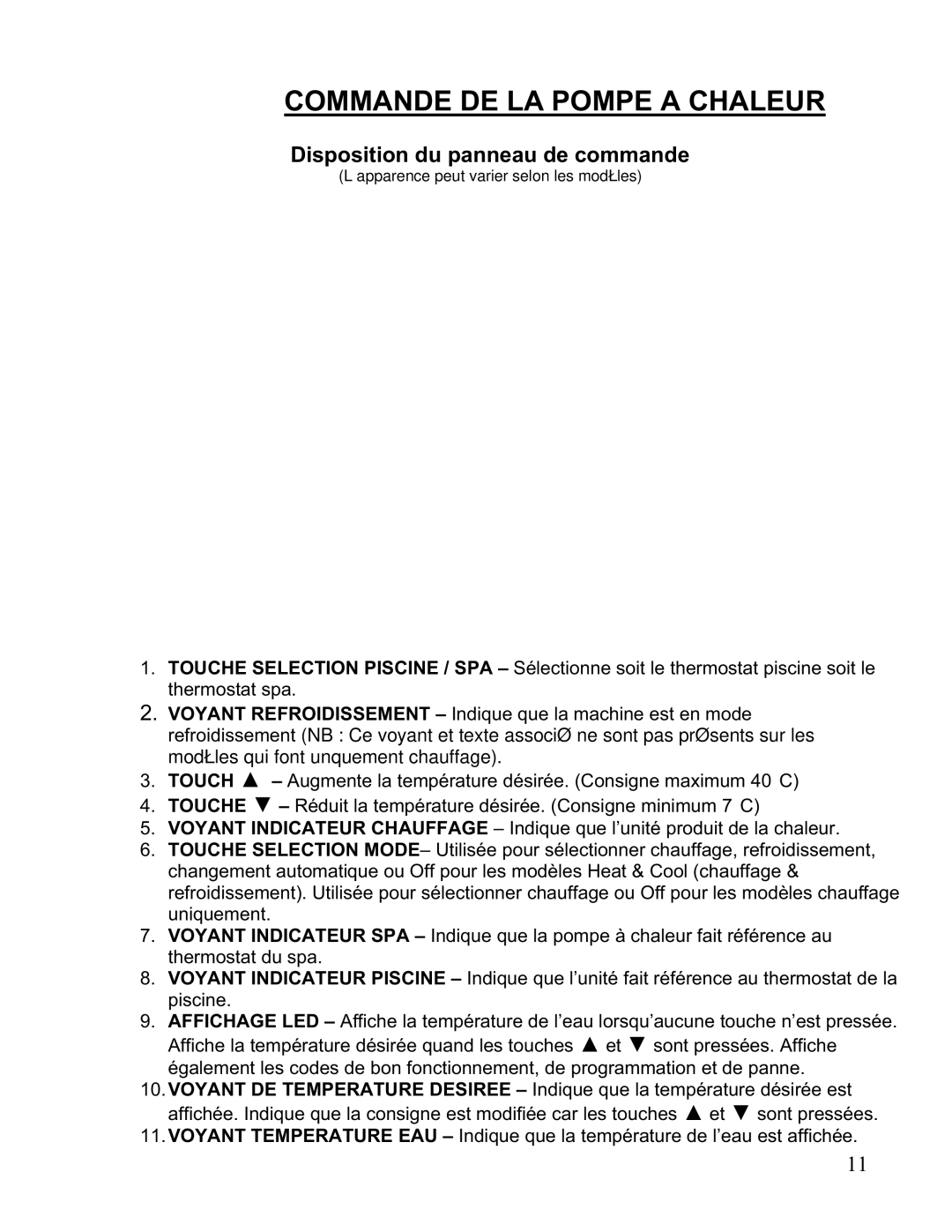 Aquacal 135, 101, 121, 156, 110, 111 owner manual Commande DE LA Pompe a Chaleur, Disposition du panneau de commande 