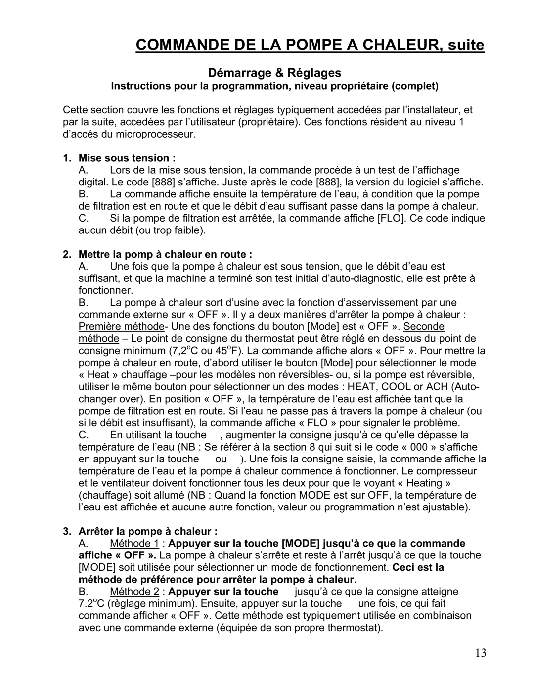 Aquacal 101, 121 Démarrage & Réglages, Mise sous tension, Mettre la pomp à chaleur en route, Arrêter la pompe à chaleur 