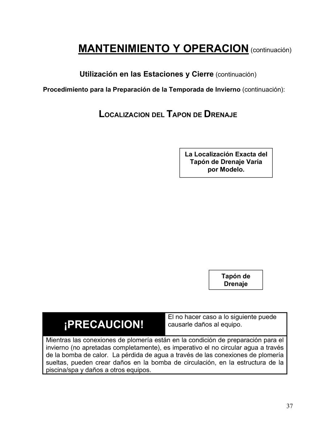 Aquacal 111, 101, 121, 156, 110, 135 owner manual Localizacion DEL Tapon DE Drenaje 