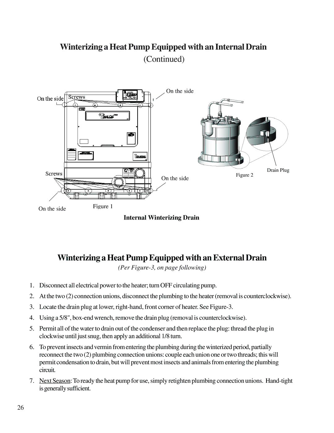 Aquacal H/AT100R, H/AT120R owner manual Winterizing a Heat Pump Equipped with an External Drain, Internal Winterizing Drain 