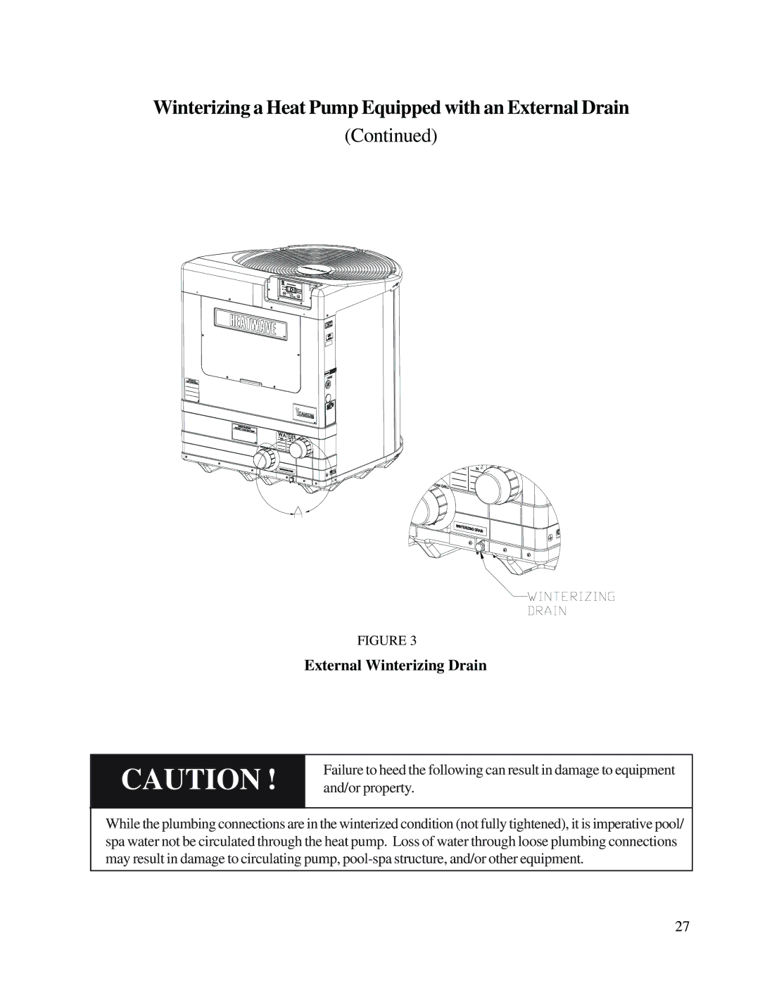 Aquacal H/AT120R, H/AT100R owner manual External Winterizing Drain 