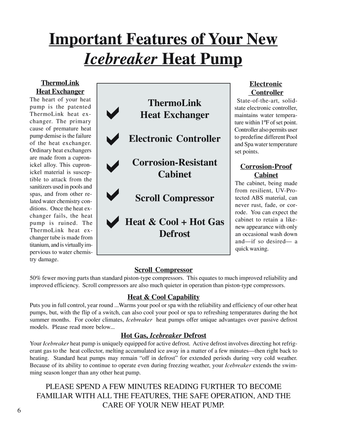 Aquacal H/AT100R Important Features of Your New, ThermoLink Heat Exchanger Electronic Controller, Icebreaker Heat Pump 