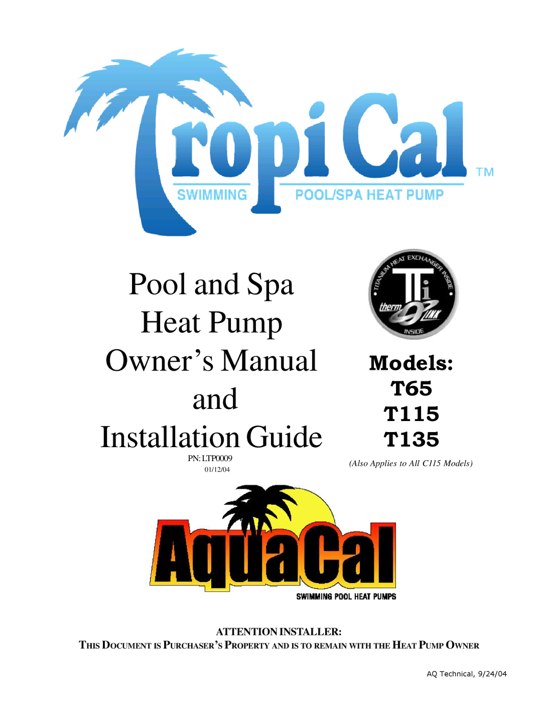 Aquacal T115, T65, T135 owner manual Pool and Spa Heat Pump Installation Guide 