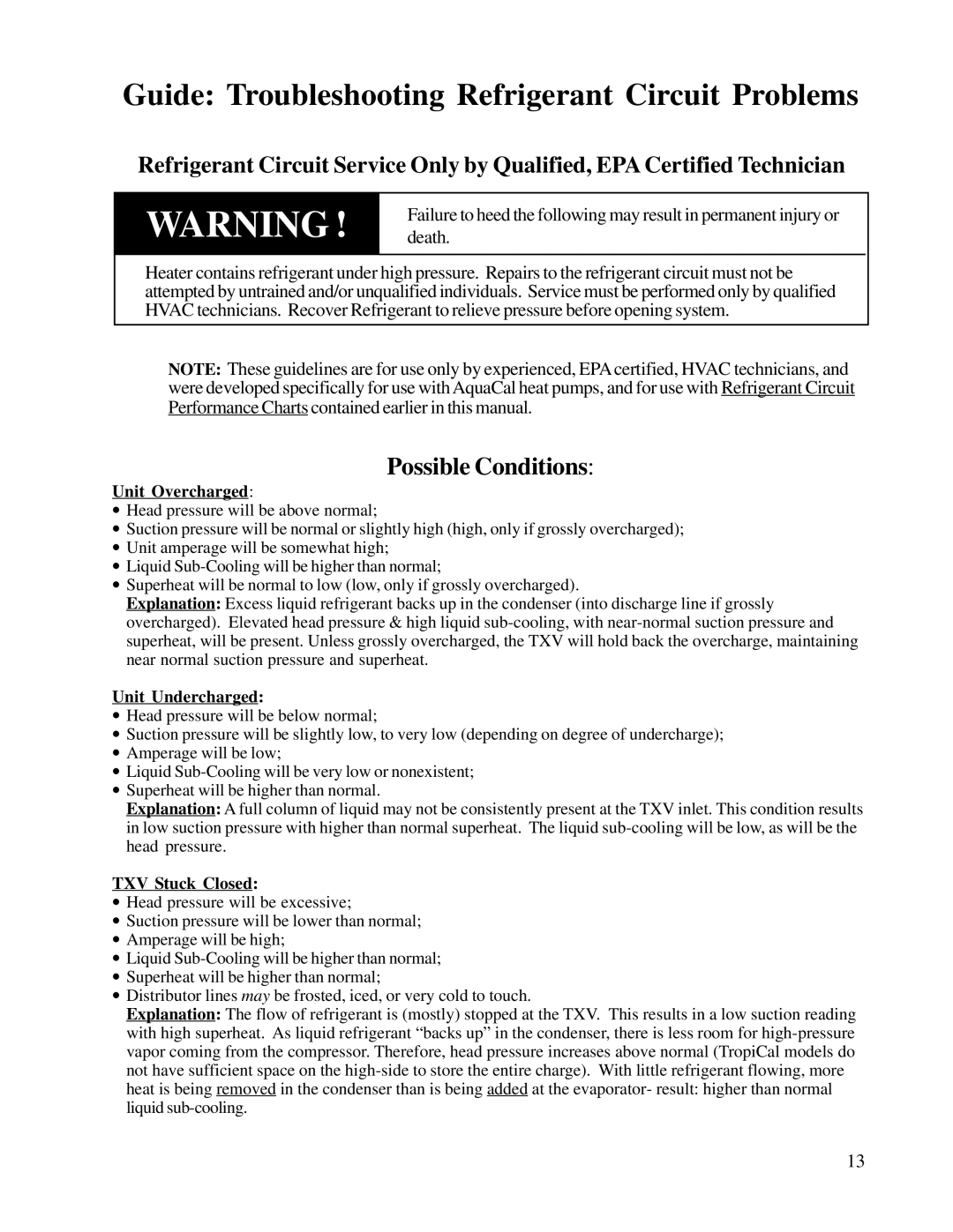 Aquacal T115, T65, T135 owner manual Guide Troubleshooting Refrigerant Circuit Problems, Possible Conditions 