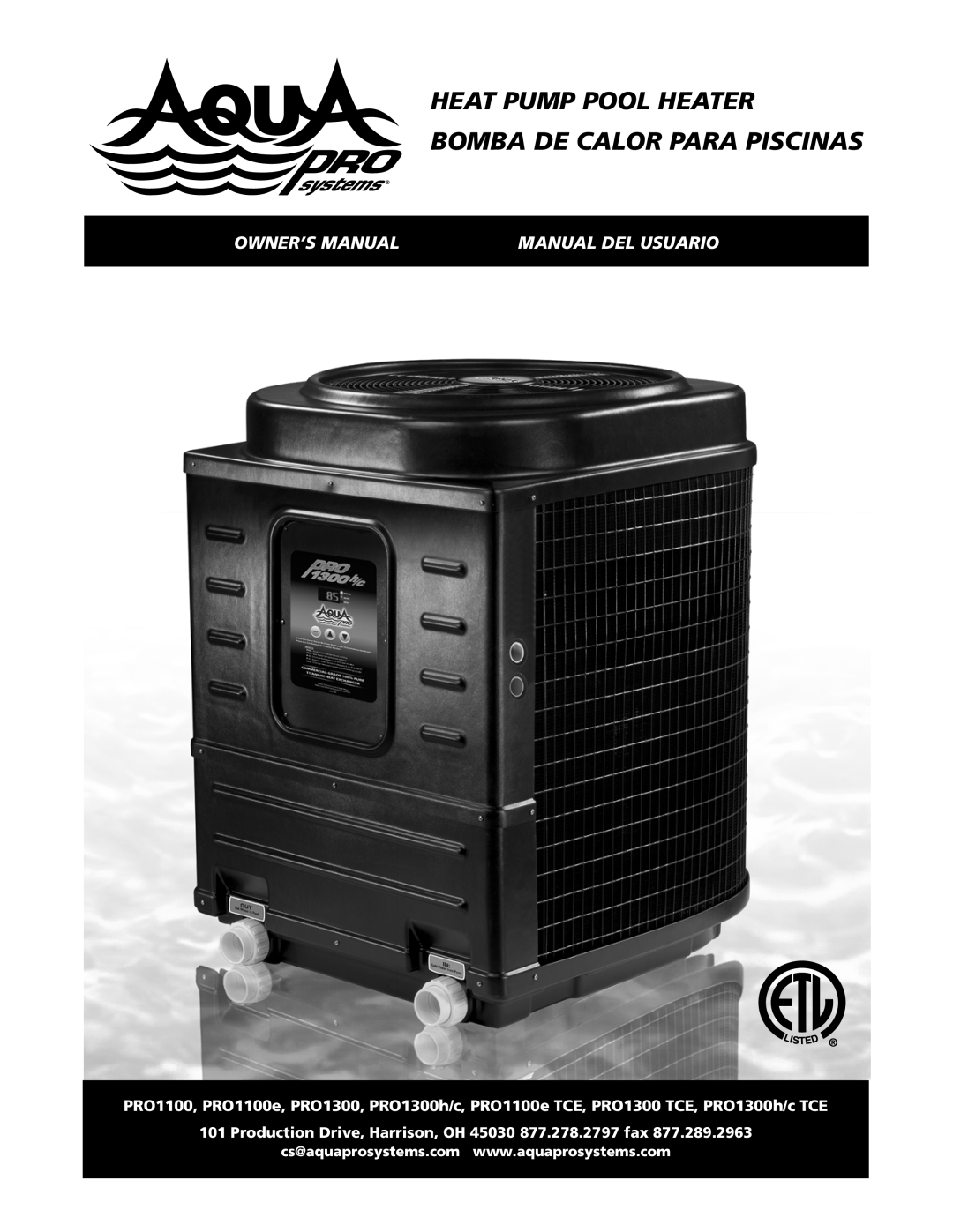 AquaPRO PRO1300h/c TCE, PRO1100e TCE owner manual Heat Pump Pool Heater, Bomba De Calor Para Piscinas, Owner’S Manual 