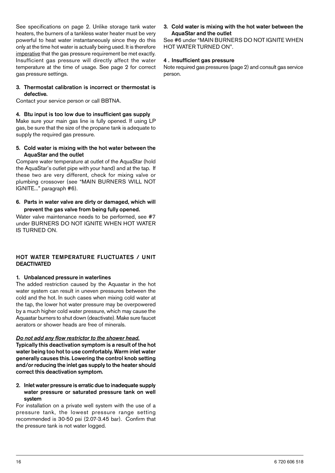 AquaStar 125B NGS specifications HOT Water Temperature Fluctuates / Unit Deactivated, Unbalanced pressure in waterlines 