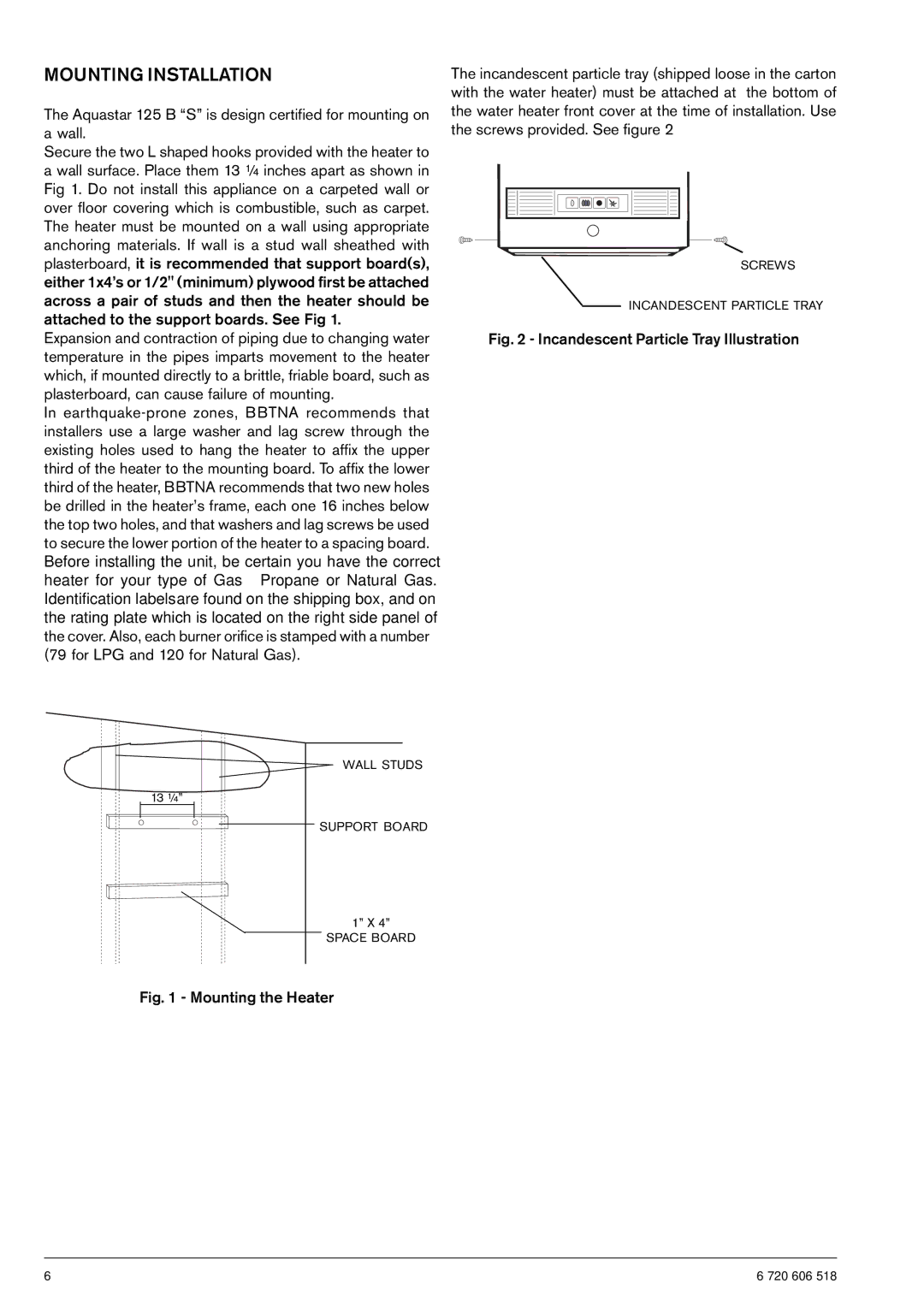 AquaStar 125B NGS specifications Mounting Installation, Aquastar 125 B S is design certified for mounting on a wall 