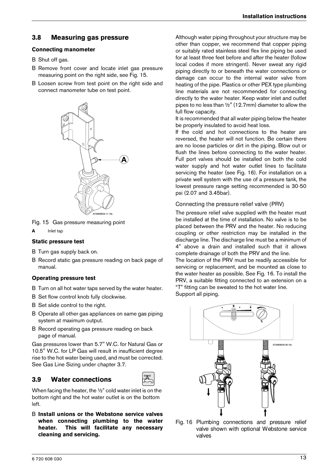 AquaStar GWH 1600 P manual Measuring gas pressure, Water connections, Connecting manometer Shut off gas, Support all piping 