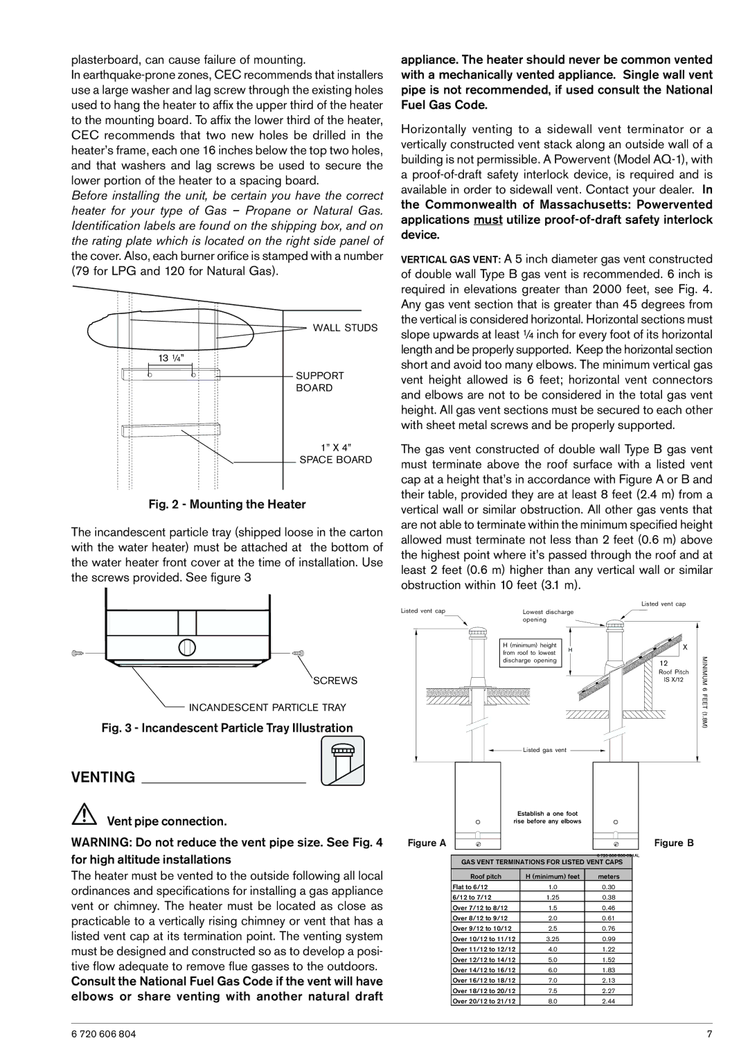 AquaStar LP, 125HXNG specifications Venting, Plasterboard, can cause failure of mounting, Vent pipe connection 