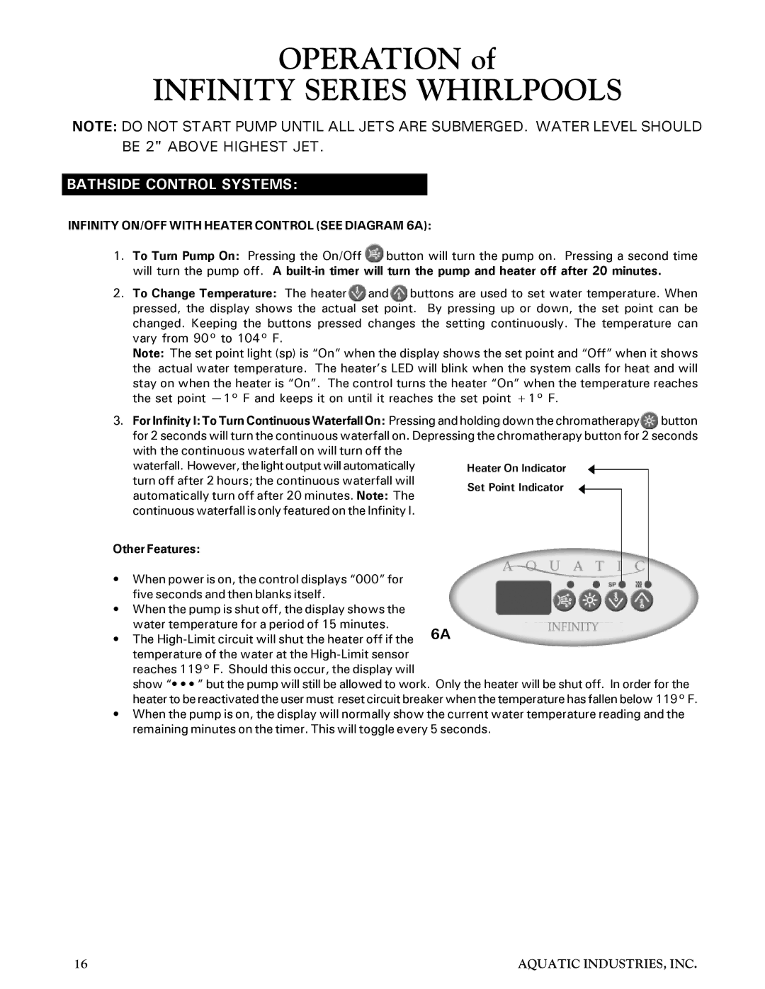 Aquatic Infinity Series Whirlpools, Bathside Control Systems, Infinity ON/OFF with Heater Control see Diagram 6A 