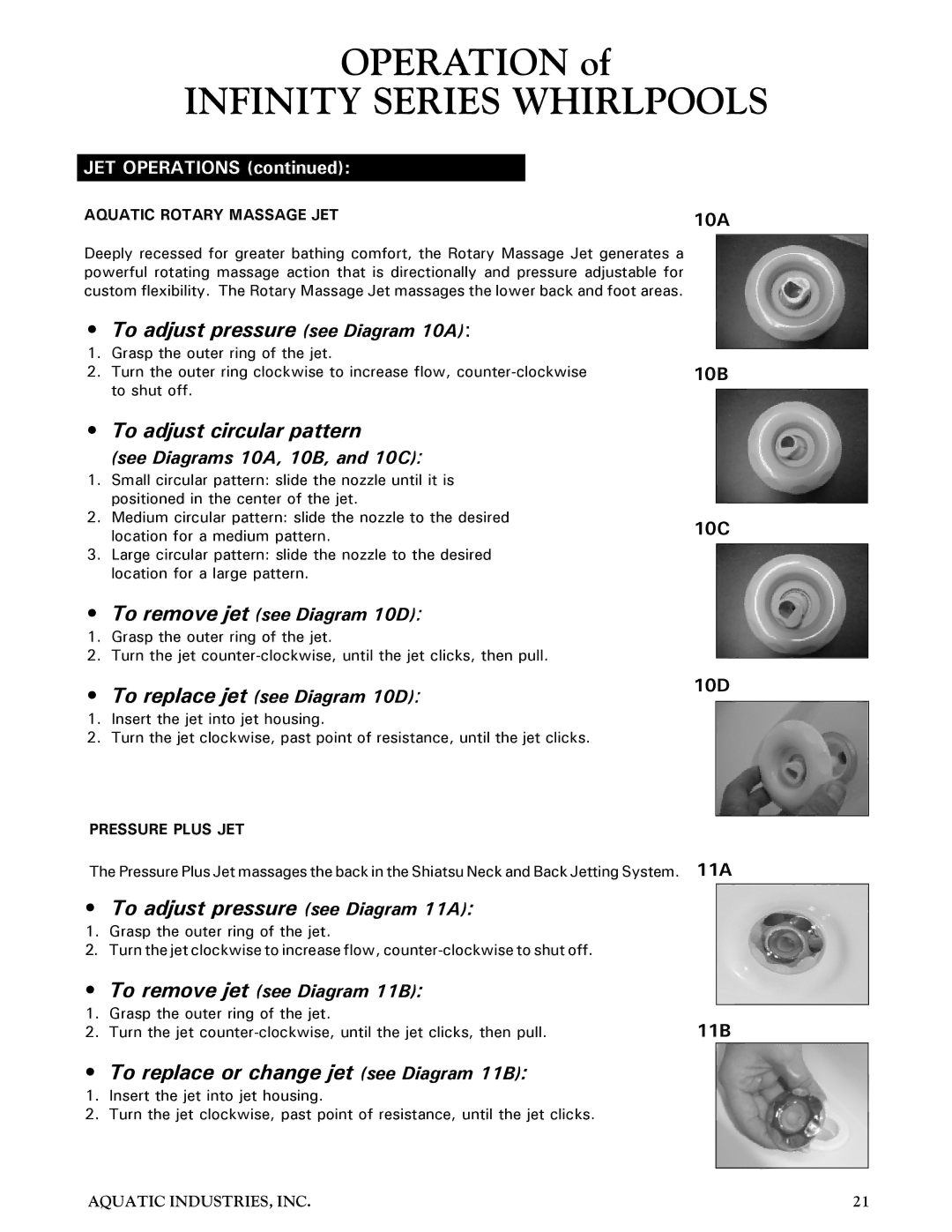 Aquatic Infinity Series To adjust pressure see Diagram 10A, To adjust circular pattern, To adjust pressure see Diagram 11A 