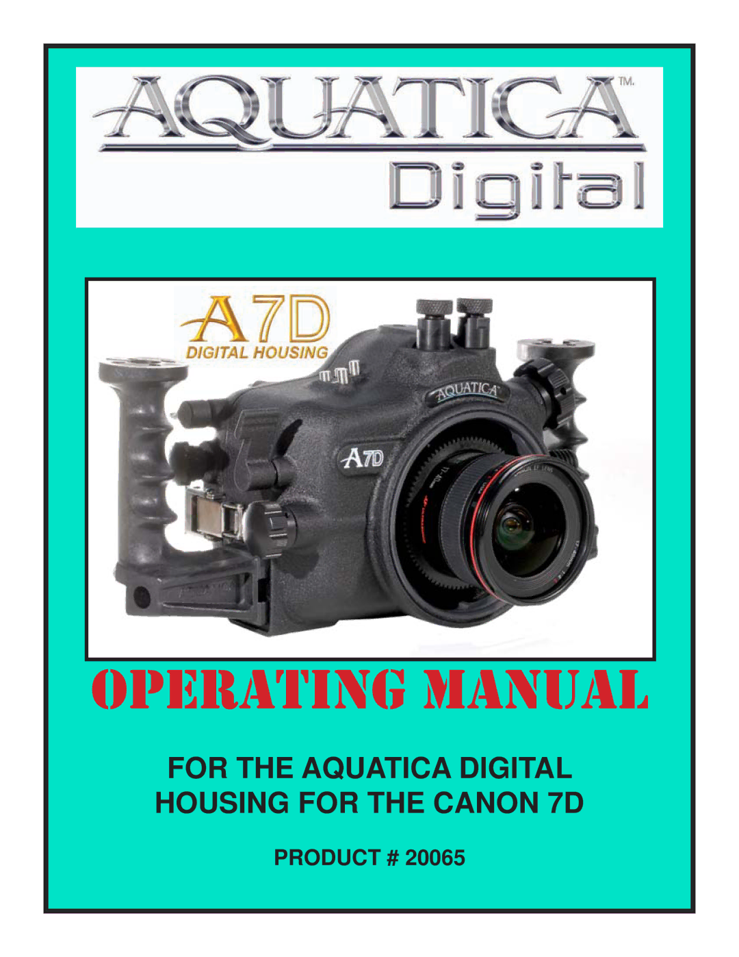 Aquatica 20065 manual Operating Manual 