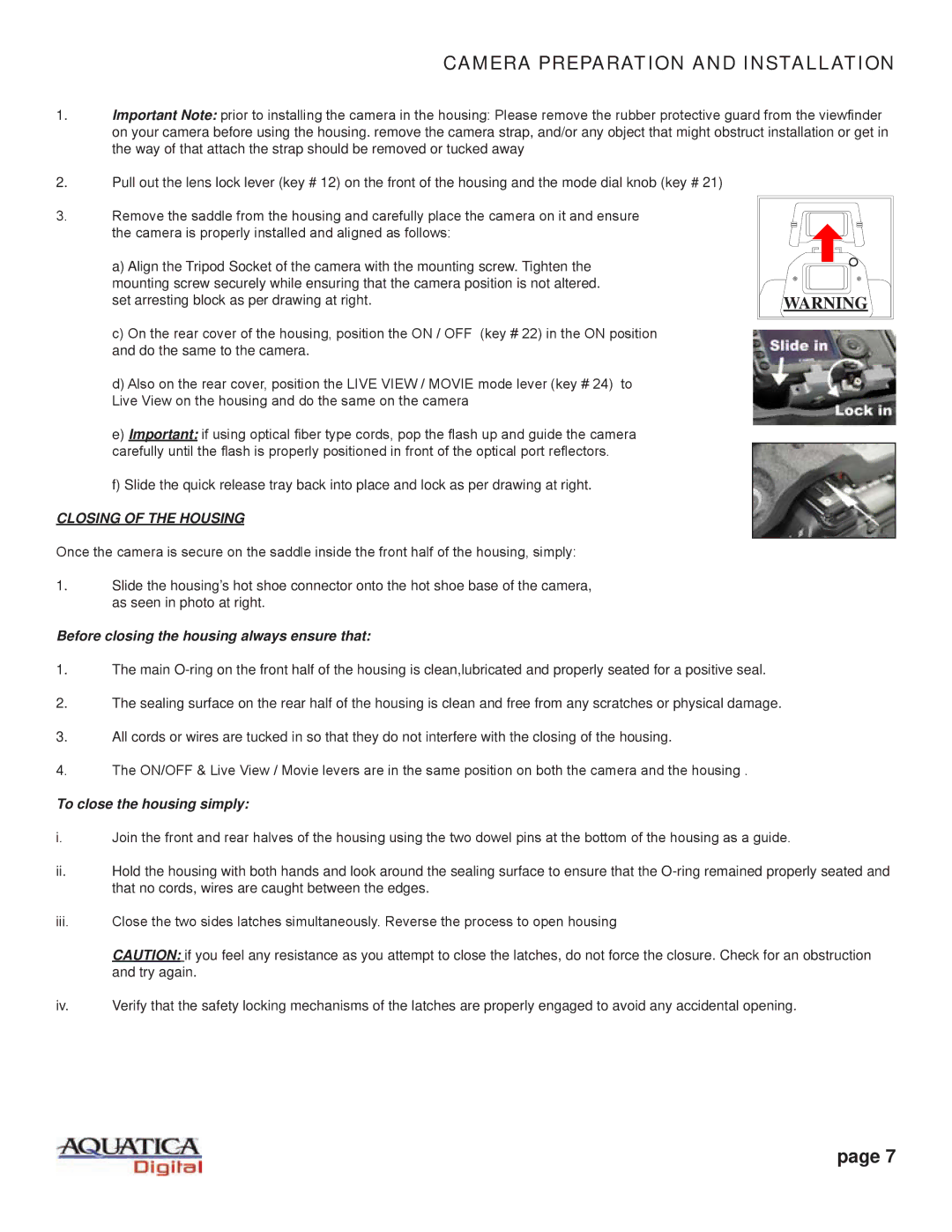 Aquatica 20065 manual Camera Preparation and Installation, Before closing the housing always ensure that 