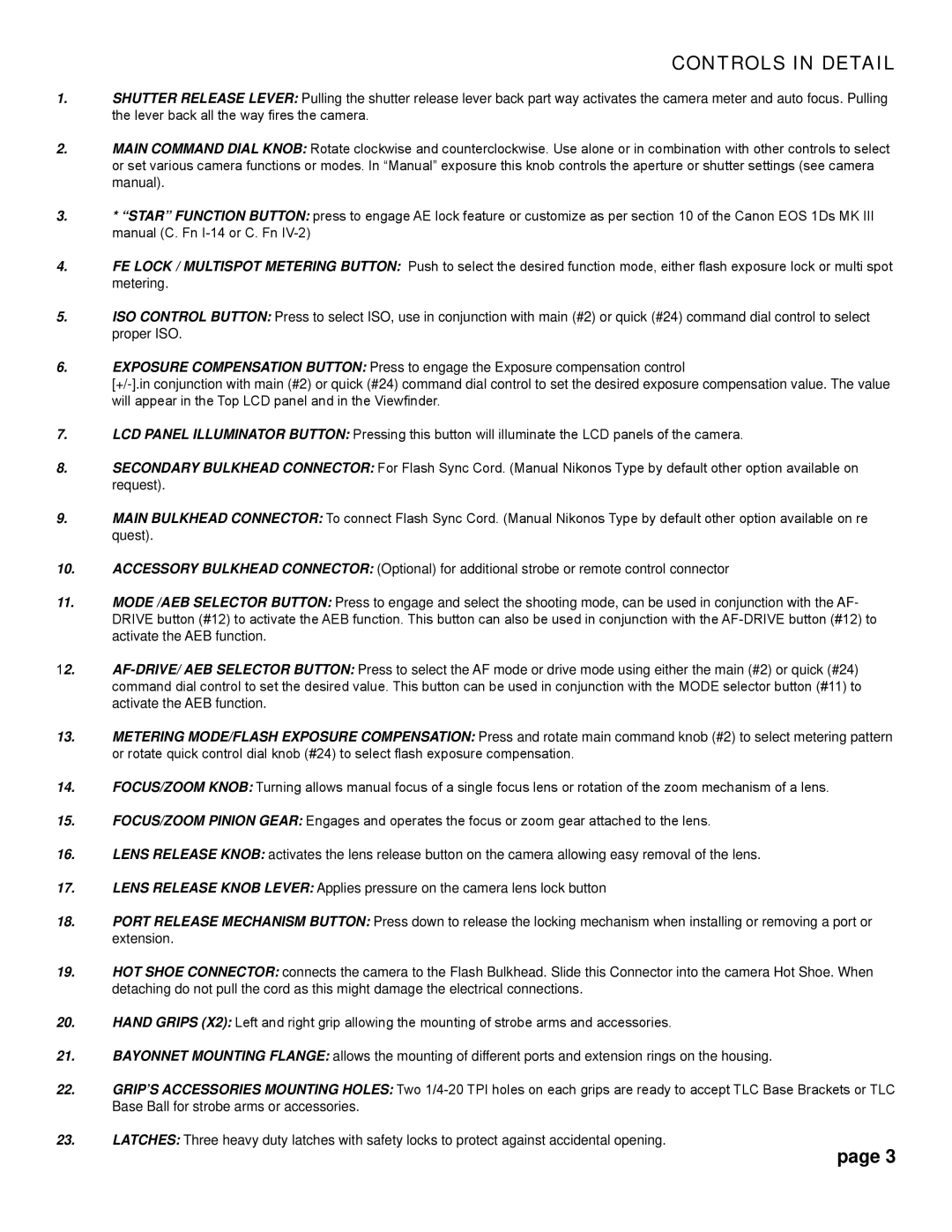 Aquatica EOS 1Ds MK III manual Controls in Detail 