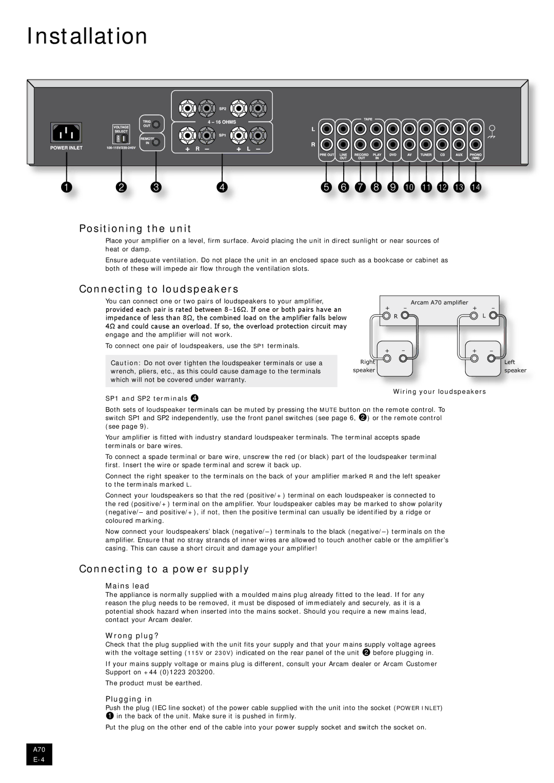 Arcam A70 manual Installation, Positioning the unit, Connecting to loudspeakers, Connecting to a power supply 