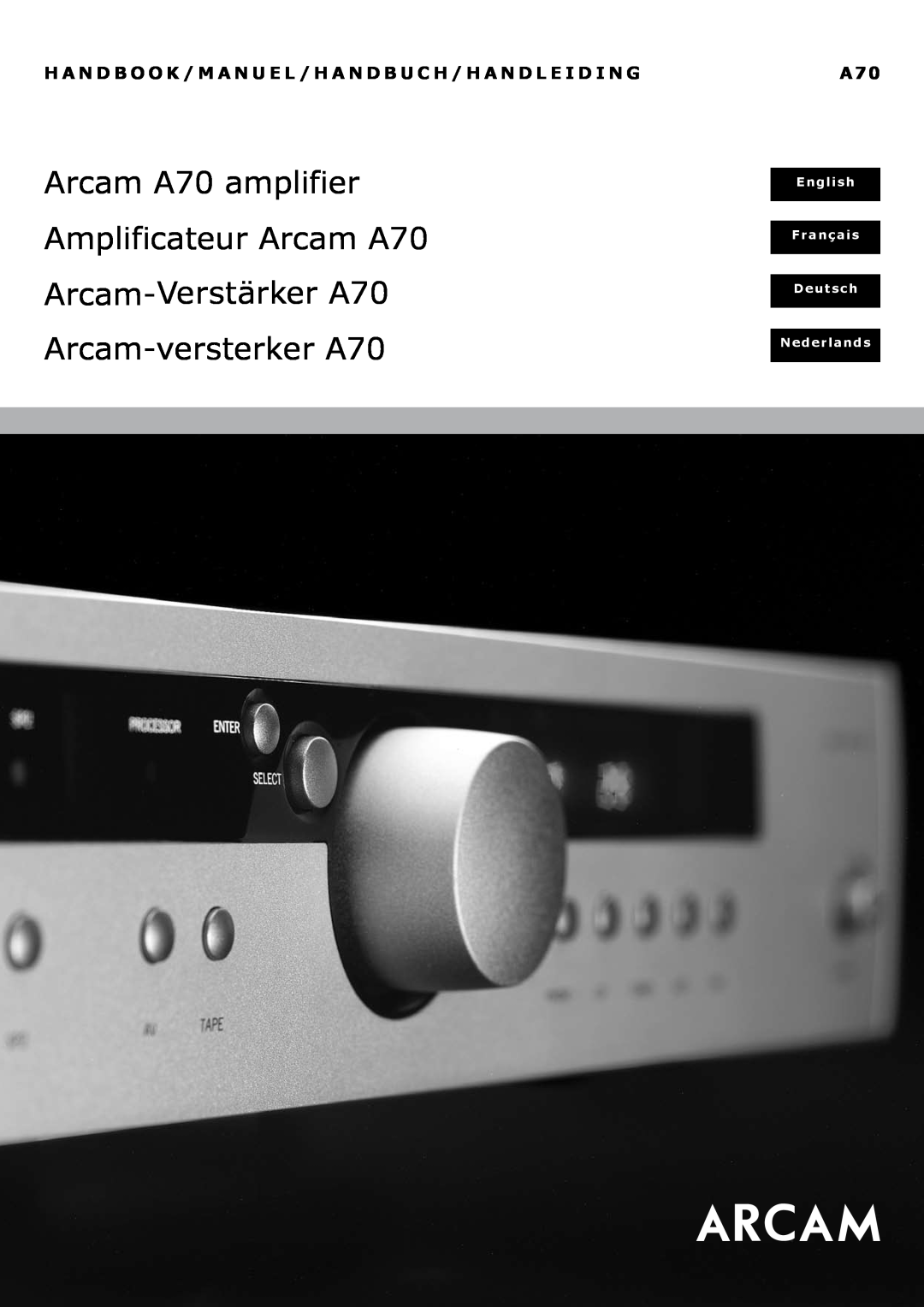 Arcam manual Arcam A70 amplifier, Amplificateur Arcam A70, Verstärker A70, Arcam-versterkerA70, English, Français 
