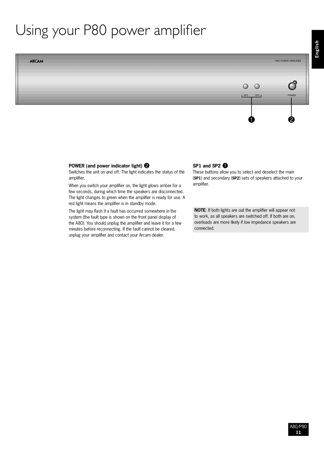 Arcam A80 manual Using your P80 power amplifier, Power and power indicator light 