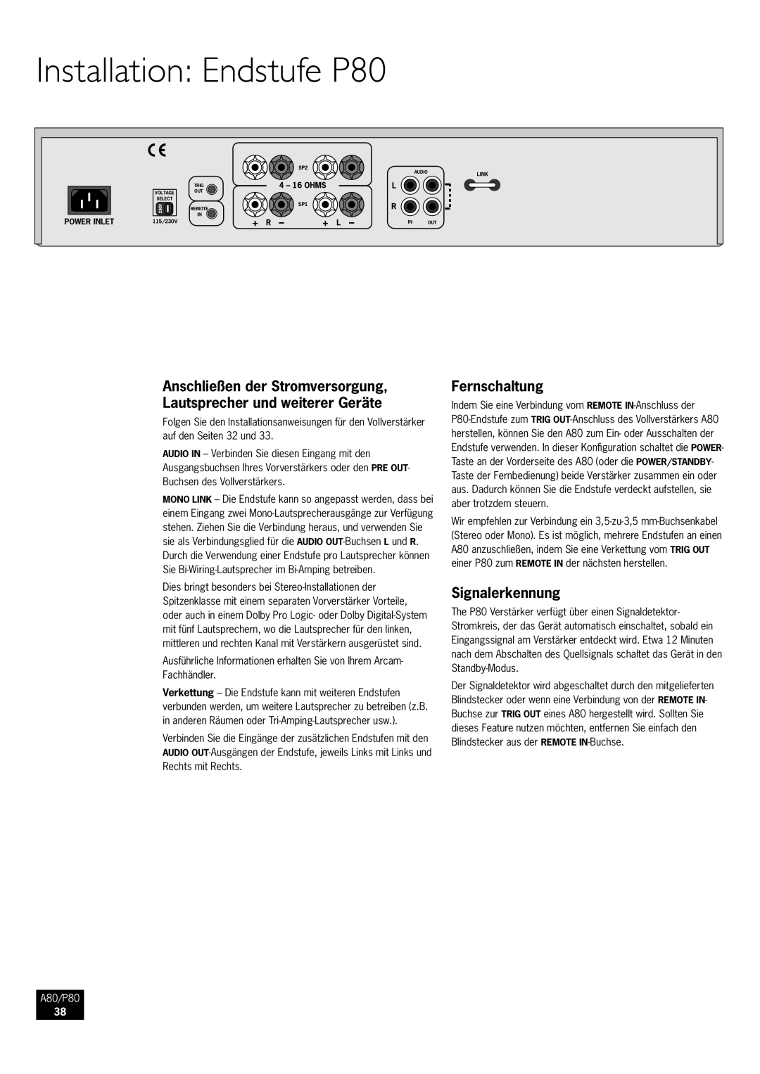 Arcam A80 Installation Endstufe P80, Fernschaltung, Signalerkennung, Indem Sie eine Verbindung vom Remote IN-Anschluss der 