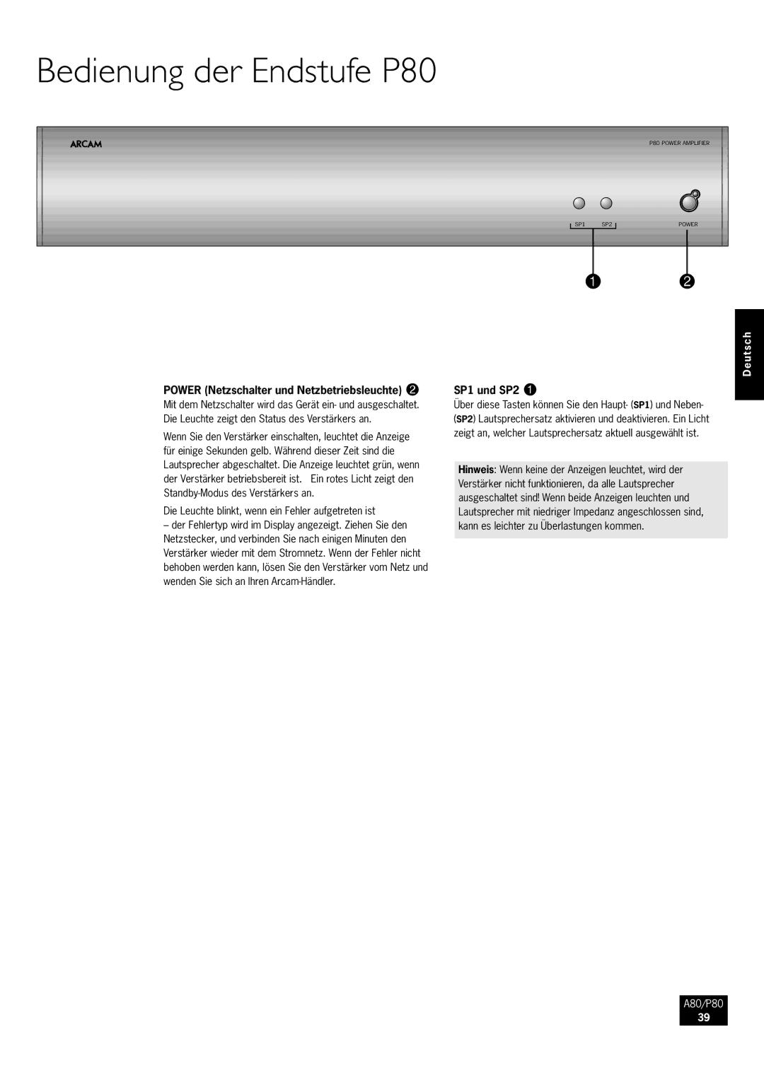 Arcam A80 manual Bedienung der Endstufe P80, Power Netzschalter und Netzbetriebsleuchte 