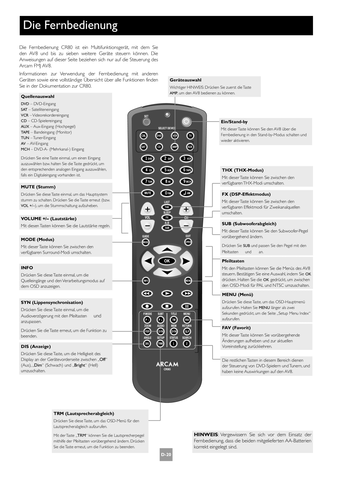 Arcam AV8 manual Die Fernbedienung, Sie in der Dokumentation zur CR80 