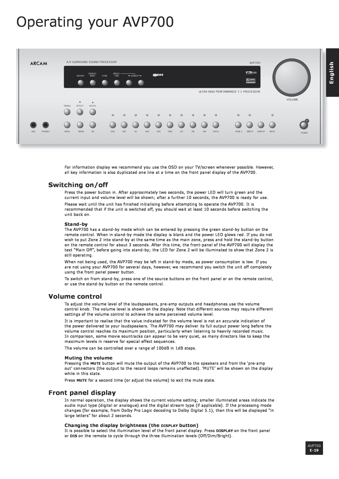 Arcam manual Operating your AVP700, Switching on/off, Volume control, Front panel display, Stand-by, Muting the volume 