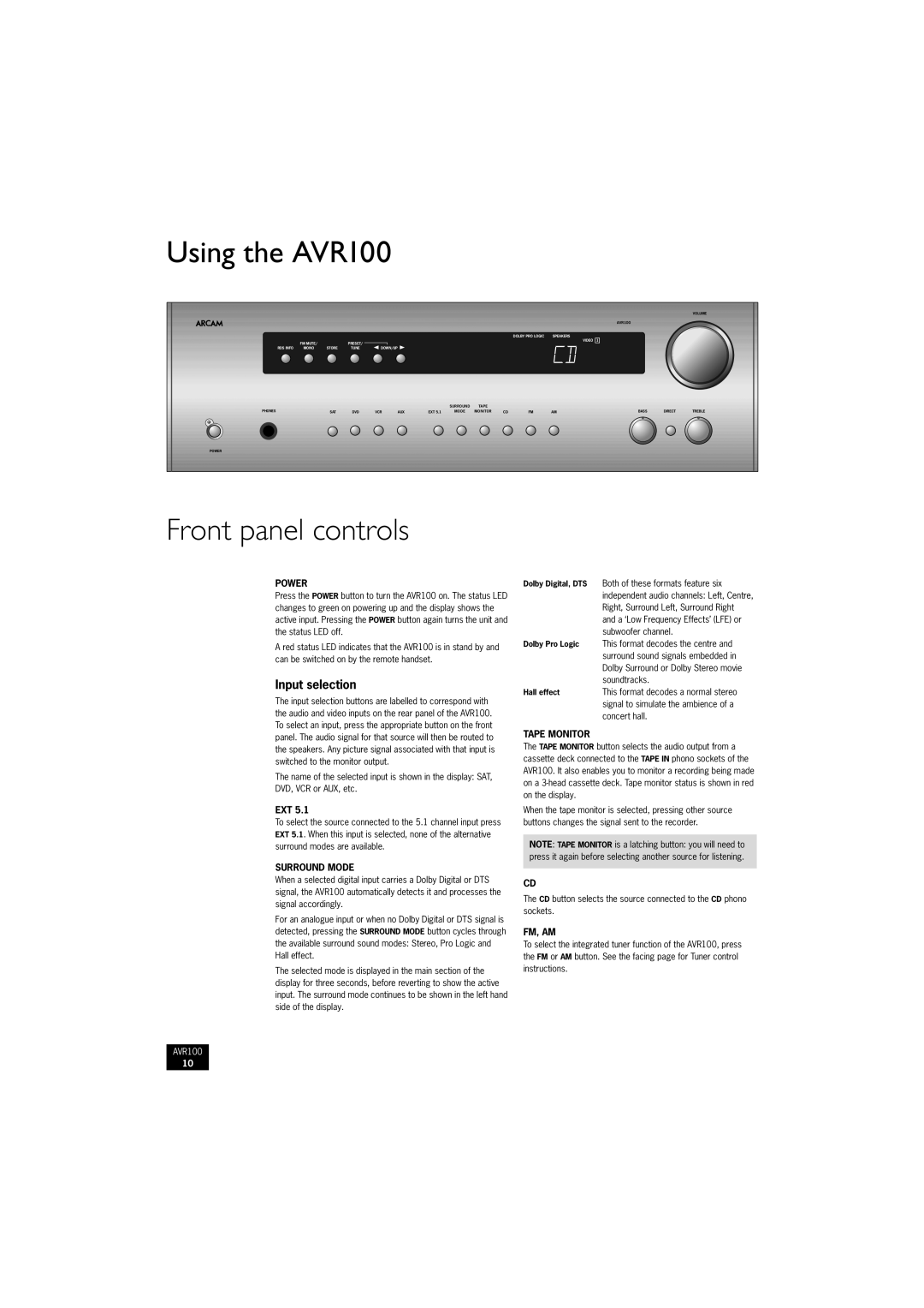 Arcam manual Using the AVR100, Front panel controls, Input selection, Ext 