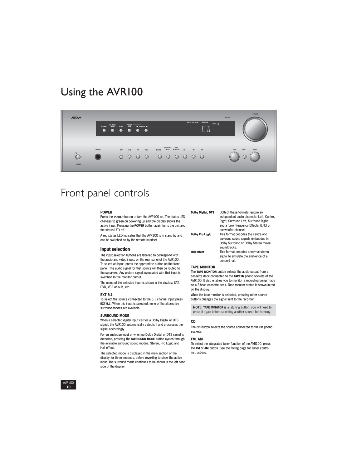 Arcam manual Using the AVR100, Front panel controls, Input selection, Power, Surround Mode, Tape Monitor, Fm, Am 