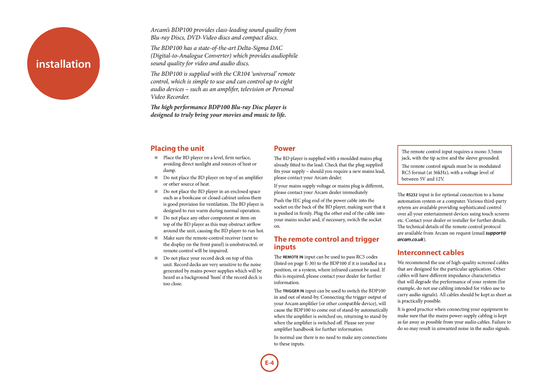 Arcam BDP100 manual Installation, Placing the unit, Power, Remote control and trigger inputs, Interconnect cables 